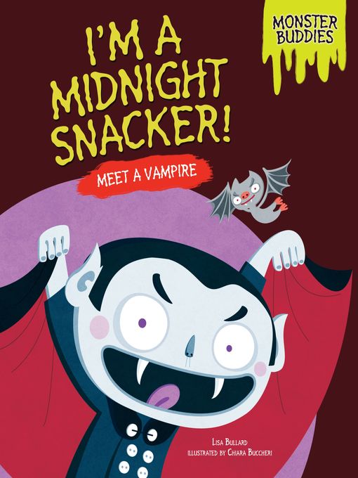 Title details for I'm a Midnight Snacker! by Lisa Bullard - Available